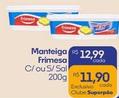Oferta de Frimesa - Manteiga por R$12,99 em Superpão