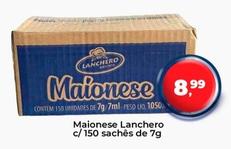 Oferta de Lanchero - Maionese por R$8,99 em Tonin Superatacado