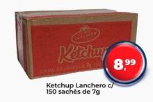 Oferta de Lanchero - Ketchup  por R$8,99 em Tonin Superatacado