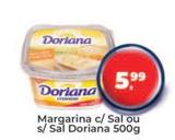 Oferta de Doriana - Margarina C/ Sal Ou S/ Sal por R$5,99 em Tonin Superatacado