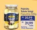 Oferta de Voigt - Palmito Tolete  por R$20,99 em Superpão
