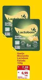 Oferta de Lactobom - Queijo Mussarela Fatiada por R$6,99 em Compre Mais