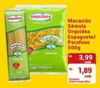 Oferta de Orquídea - Macarrão Sémola Espaguete/Parafuso por R$3,99 em Compre Mais