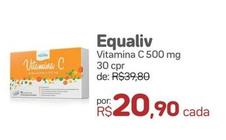 Oferta de Equaliv - Vitamina C 500 Mg 30 Cpr por R$20,9 em Drogal