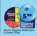 Oferta de Robinson Crusoe - Atum Ralado por R$5,99 em Tonin Superatacado