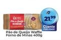 Oferta de Forno De Minas - Pão De Queijo Waffle por R$21,99 em Tonin Superatacado