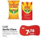 Oferta de Santa Clara - Café por R$7,78 em Novo Atacarejo