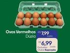 Oferta de Ovos Vermelhos por R$6,99 em Superpão