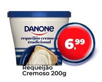 Oferta de Danone - Requeijão Cremoso por R$6,99 em Tonin Superatacado