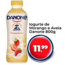 Oferta de Danone - Logurte De Morango E Aveia por R$11,99 em Tonin Superatacado