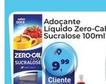 Oferta de Zero Cal - Adoçante Liquido Sucralose por R$9,99 em Tonin Superatacado