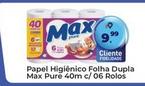 Oferta de Max - Papel Higiênico Folha Dupla Pure por R$9,99 em Tonin Superatacado