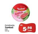Oferta de Tambaú - Goiabada por R$5,98 em Novo Atacarejo