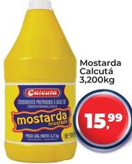 Oferta de Calcuta - Mostarda por R$15,99 em Tonin Superatacado