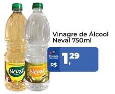 Oferta de Neval - Vinagre De Álcool por R$1,29 em Tonin Superatacado