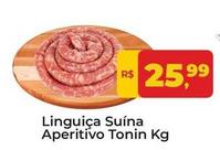 Oferta de Tonin - Linguiça Suína Aperitivo  por R$25,99 em Tonin Superatacado
