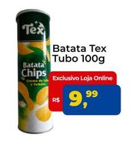 Oferta de Tex - Batata Tubo por R$9,99 em Tonin Superatacado