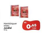 Oferta de Jundiaí - Hambúrguer Misto por R$0,65 em Novo Atacarejo
