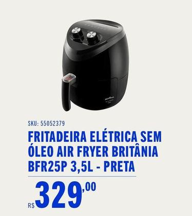 Oferta de Britânia - Fritadeira Elétrica Sem Oleo Air Fryer BFR25P 3,5L-Preto por R$329 em Casas Bahia