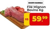 Oferta de Filé Mignon Bovino por R$59,99 em Tonin Superatacado