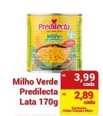 Oferta de Predilecta - Milho Verde por R$3,99 em Compre Mais