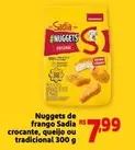 Oferta de Sadia - Nuggets De Frango Crocante, Queijo Ou Tradicional por R$7,99 em Mini Extra