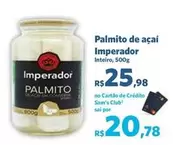 Oferta de De   - Palmito De Açaí Imperador por R$25,98 em Sam's Club