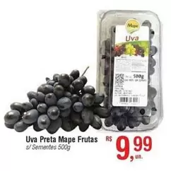 Oferta de Mape - Uva Preta Frutas por R$9,99 em Fort Atacadista