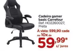 Oferta de Carrefour - Cadeira Gamer Basic por R$599,9 em Carrefour