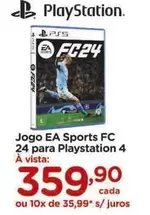 Oferta de PlayStation - Sony - Jogo Ea Sports Fc 24 Para Playstation 4 por R$359,9 em Carrefour