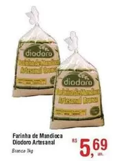 Oferta de De   - Farinha De Mandioca Diodoro Artesanal por R$5,69 em Fort Atacadista