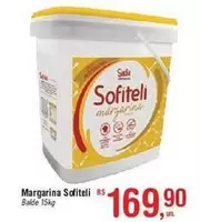 Oferta de Sofiteli - Margarina Rs por R$169,9 em Fort Atacadista