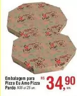 Oferta de Rs - Embalagem Para Pizza Eu Amo Pizza Pardo por R$34,9 em Fort Atacadista