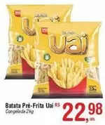 Oferta de Uai - Uai - Batata Pre-frita por R$22,98 em Fort Atacadista