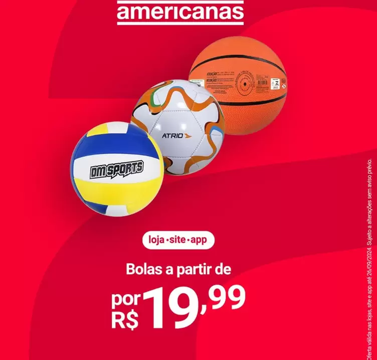 Oferta de Bolas A Partir De por R$19,99 em Lojas Americanas