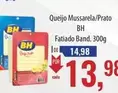 Oferta de BH - Bbk - Queijo Mussarela/Prato por R$13,98 em Supermercados BH