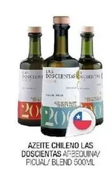 Oferta de Azeite Chileno Las Doscientas Arbequina/picual/blend em Fort Atacadista