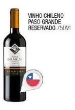 Oferta de Paso Grande - Vinho Chileno Reservado em Fort Atacadista