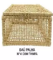 Oferta de Baú Palha N°4 Com Tampa em Fort Atacadista