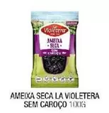 Oferta de La Violetera - Ameixa Seca  Sem Caroço em Fort Atacadista