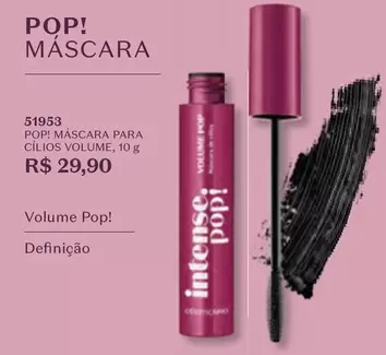 Oferta de Pop - Volume ! por R$29,9 em O Boticário