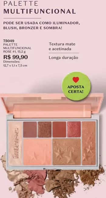 Oferta de Rose - Pode Ser Usada Como Iluminador, Blush, Bronzer E Sombra por R$99,9 em O Boticário