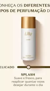 Oferta de Lily - SULASH em O Boticário