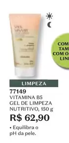 Oferta de De   - Vitamina B5 Gel De Limpeza Nutritivo por R$62,9 em O Boticário