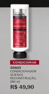 Oferta de O boticario - Condicionador Science Reconstrução por R$49,9 em O Boticário