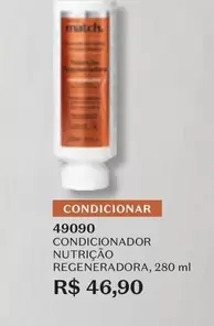 Oferta de Match - Condicionador Nutrição Regeneradora por R$46,9 em O Boticário