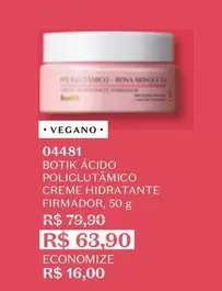 Oferta de Rosa - Botik Ácido Poliglutamico Creme Hidratante Firmador por R$63,9 em O Boticário