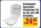 Oferta de Hamburger - Embalagem Spumapac H3 Ou H2 Com 100 Unidades por R$24,9 em Max Atacadista