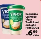 Oferta de Vigor - Requeijão Cremoso Tradicional Ou Light Pote por R$6,99 em Max Atacadista