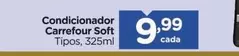 Oferta de Carrefour - Condicionador Soft por R$9,99 em Carrefour